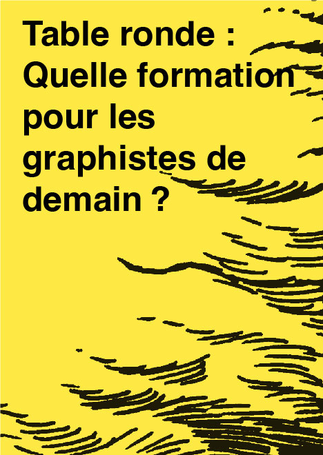 Table-ronde : Quelle formation pour les graphistes de demain ?